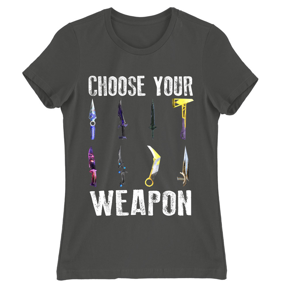 Choose your weapon - valorant Női Póló