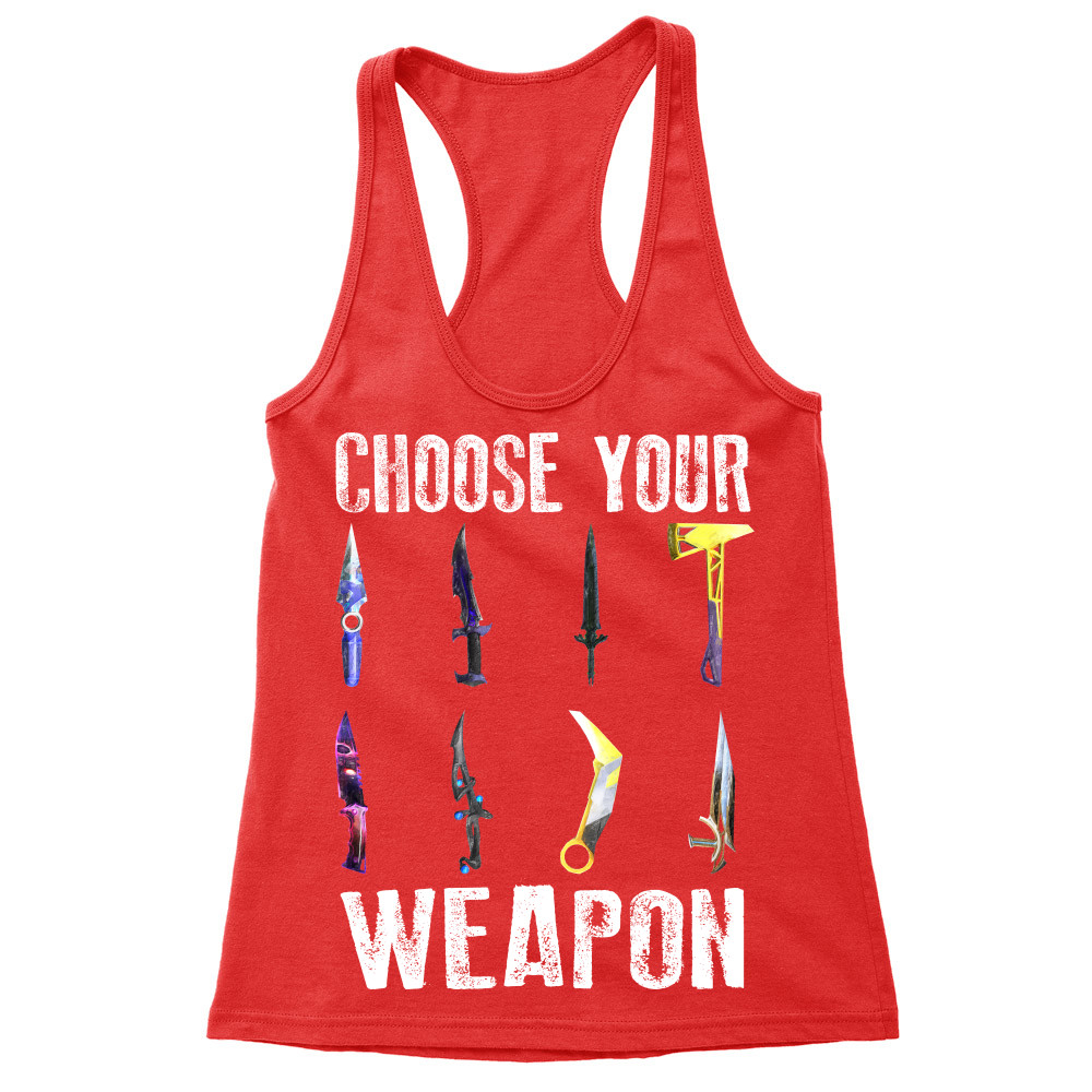 Choose your weapon - valorant Női Trikó