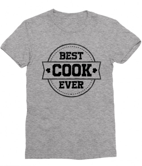 A legjobb szakács valaha Póló - Ha Hobby rajongó ezeket a pólókat tuti imádni fogod!