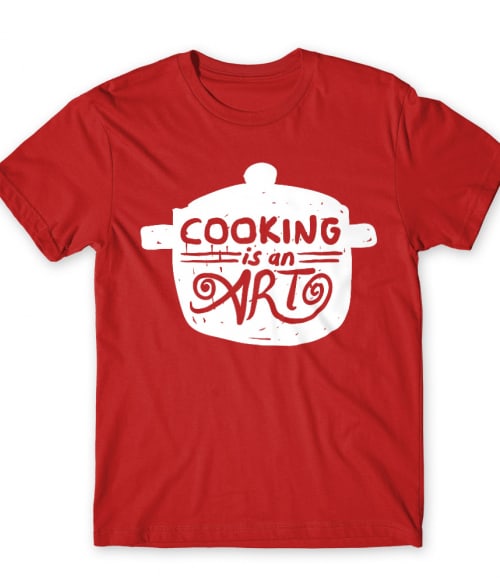 A főzés művészet Póló - Ha Hobby rajongó ezeket a pólókat tuti imádni fogod!