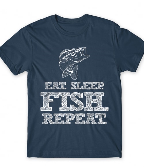 Eat sleep fish Horgász Póló - Horgász