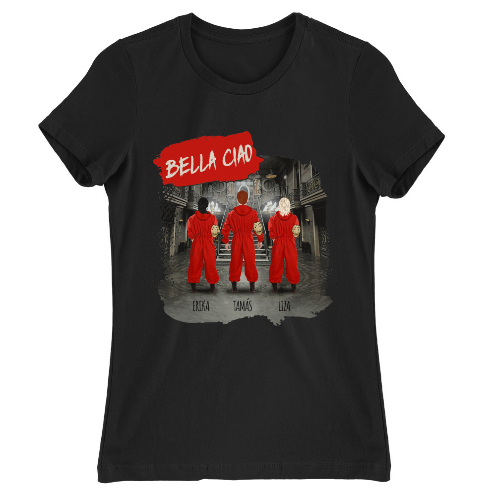 Bella Ciao - MyLife Női Póló