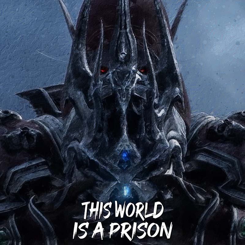This world is a prison