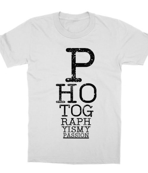 Photography is my passion Póló - Ha Hobby rajongó ezeket a pólókat tuti imádni fogod!