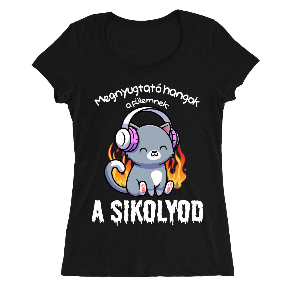 Megnyugtató hangok a fülemnek Női O-nyakú Póló
