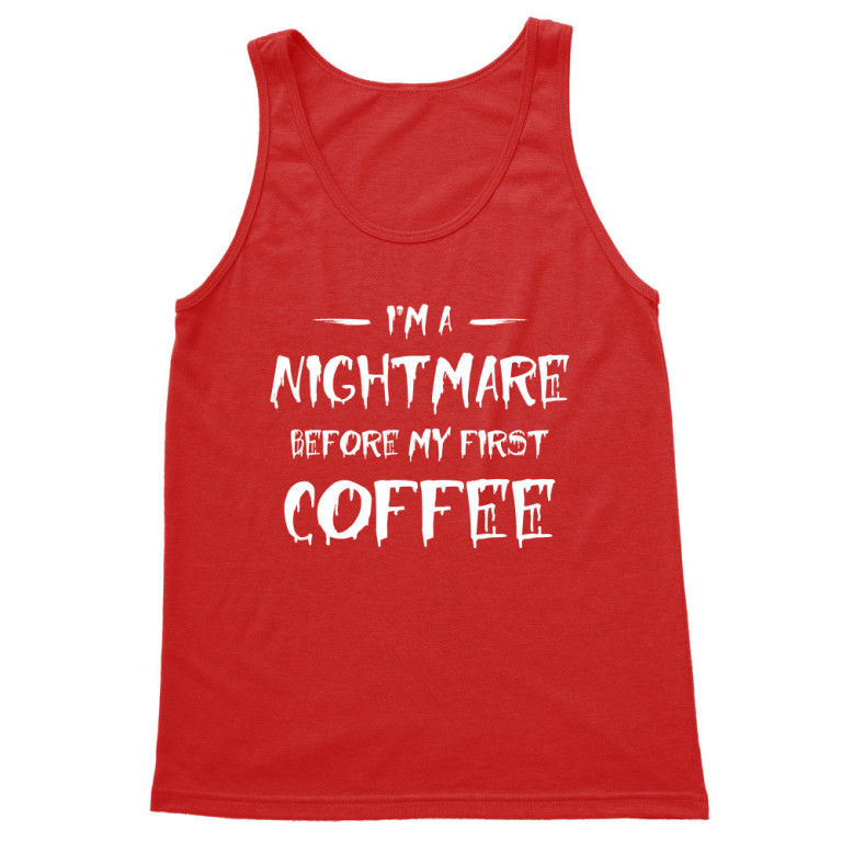 I'm a nightmare before my first coffee