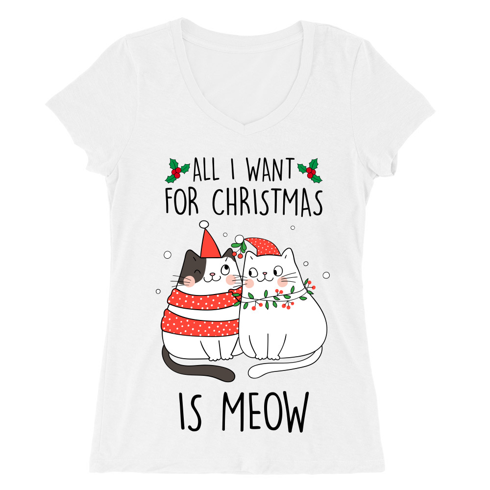 All I want for Christmas is Meow Női V-nyakú Póló