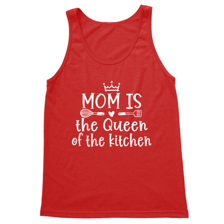 Mom is the queen of the kitchen