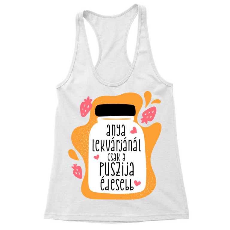 Anya lekvárja - Női Trikó