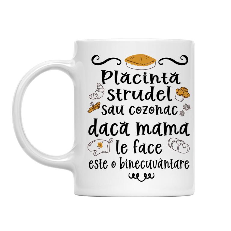 Plăcintă, strudel, sau cozonac, dacă mama