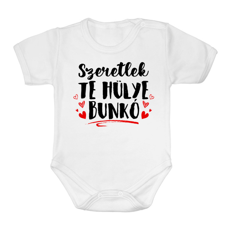 Szeretlek te hülye bunkó