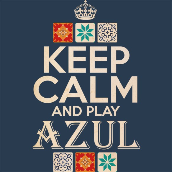 Keep calm and play Azul Társasjáték Pólók, Pulóverek, Bögrék - Társasjáték