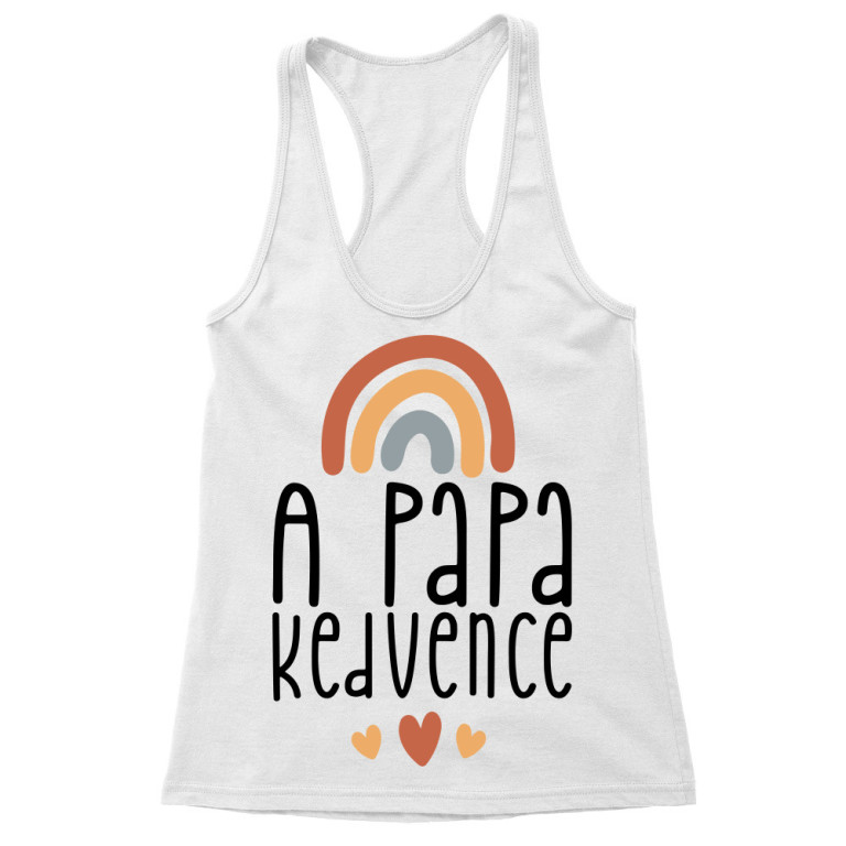 A papa kedvence - baba - Női Trikó