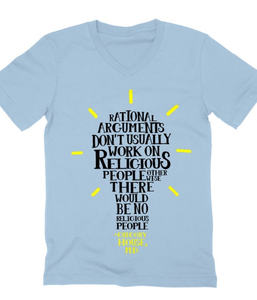 Rational arguments Póló - Ha Dr House rajongó ezeket a pólókat tuti imádni fogod!