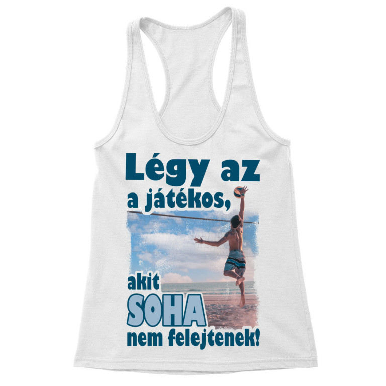 Légy az a játékos - Női Trikó