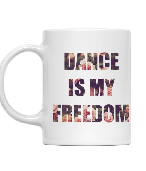 Dance is my freedom Táncos Bögre - Táncos
