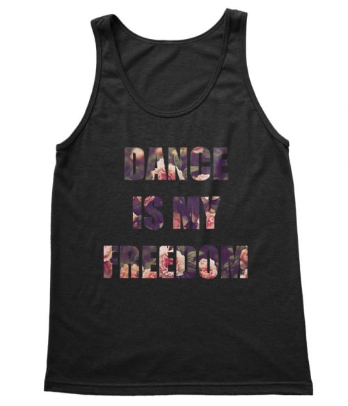 Dance is my freedom Póló - Ha Hobby rajongó ezeket a pólókat tuti imádni fogod!