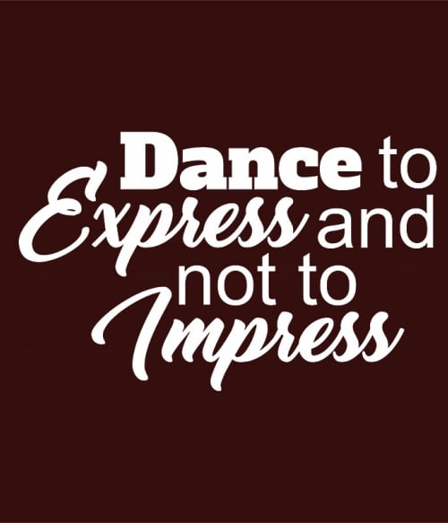 Dance to express Táncos Pólók, Pulóverek, Bögrék - Táncos