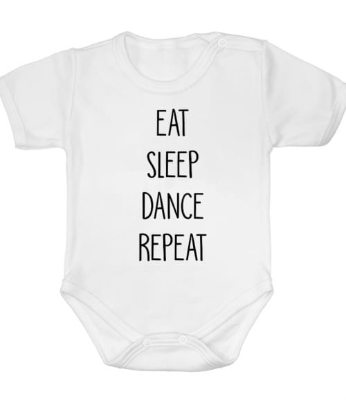 Eat sleep dance repeat Póló - Ha Hobby rajongó ezeket a pólókat tuti imádni fogod!