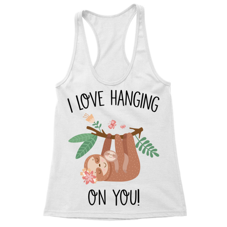 I love hanging on you!