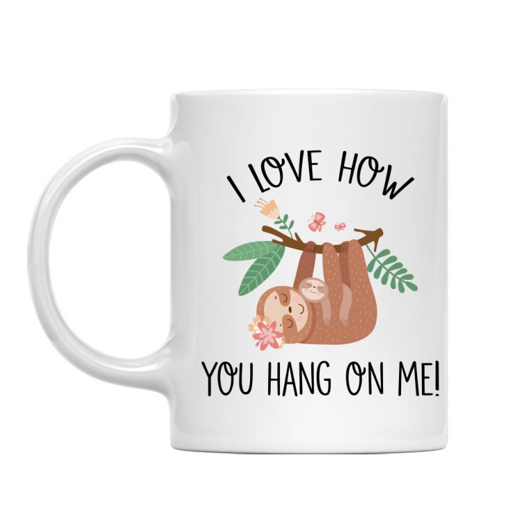 I love how you hang on me!
