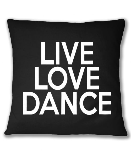 Live love dance Póló - Ha Hobby rajongó ezeket a pólókat tuti imádni fogod!