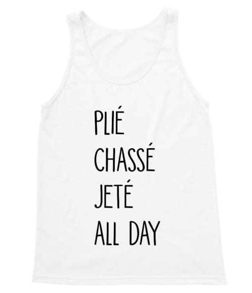 Plié chassé jeté all day Póló - Ha Hobby rajongó ezeket a pólókat tuti imádni fogod!