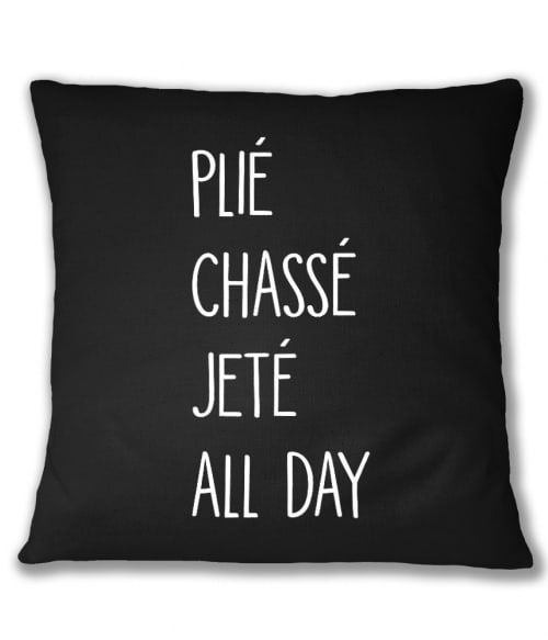 Plié chassé jeté all day Póló - Ha Hobby rajongó ezeket a pólókat tuti imádni fogod!
