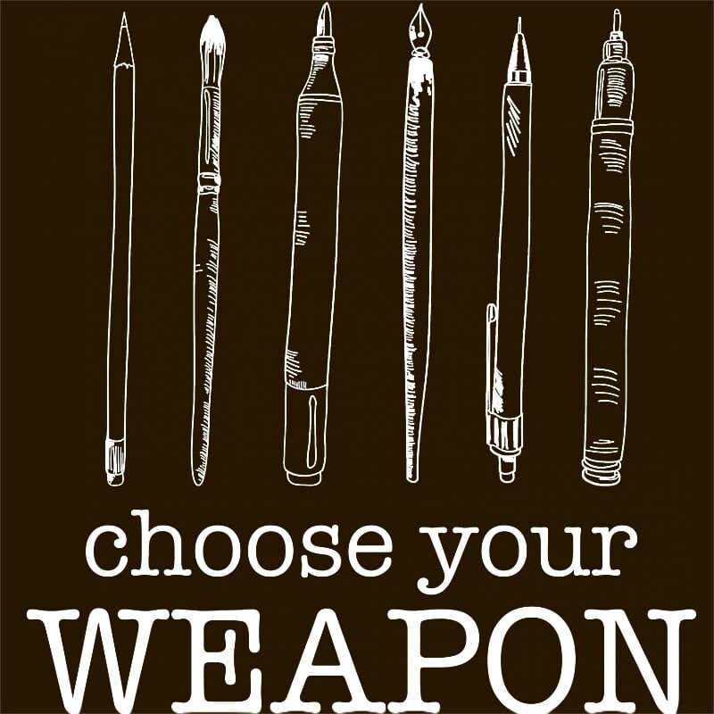 Choose your weapon Art