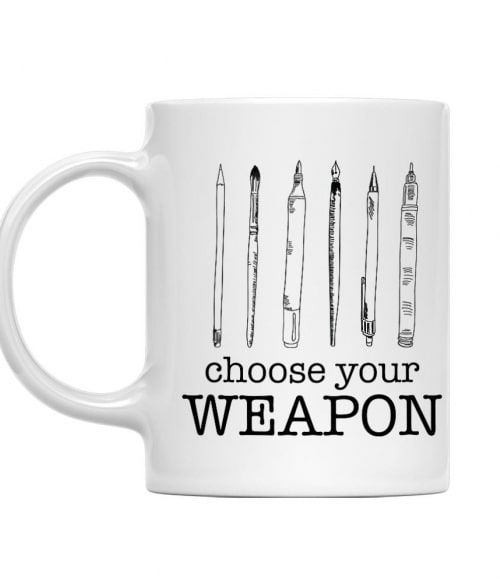 Choose your weapon Art Póló - Ha Hobby rajongó ezeket a pólókat tuti imádni fogod!