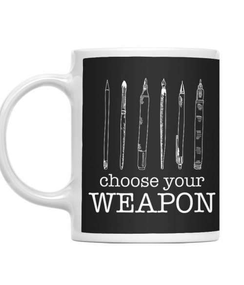 Choose your weapon Art Művészet Bögre - Művészet