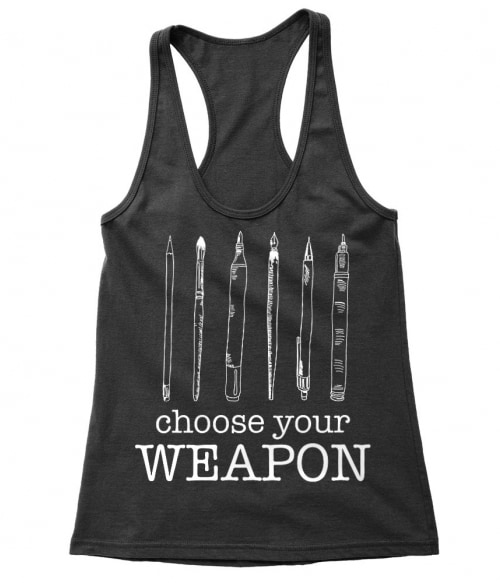 Choose your weapon Art Póló - Ha Hobby rajongó ezeket a pólókat tuti imádni fogod!
