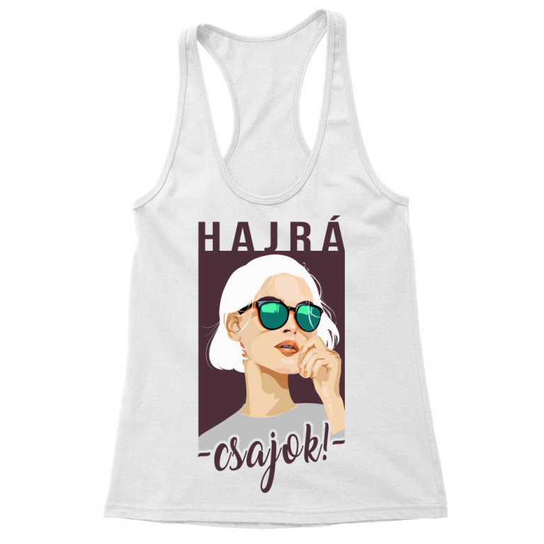 Hajrá csajok - Női Trikó