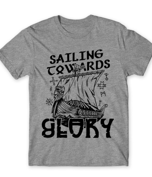 Sailing towards glory Viking Férfi Póló - Viking