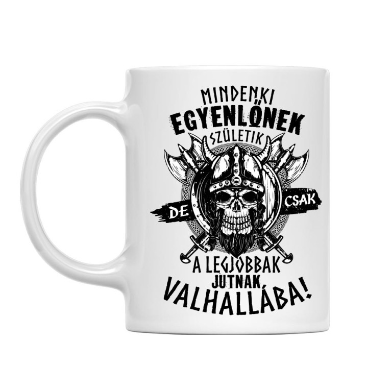 A legjobbak jutnak valhallába
