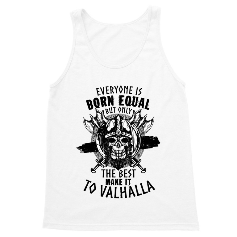The best ones make it to Valhalla