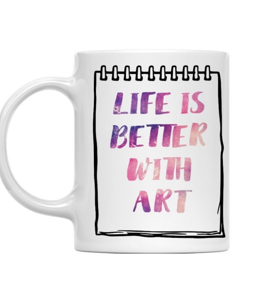 Life is better with art Általános művészet Bögre - Művészet
