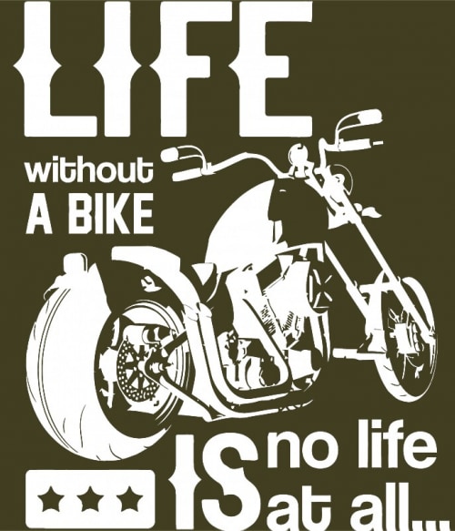 Life without a bike Motoros Pólók, Pulóverek, Bögrék - Motoros