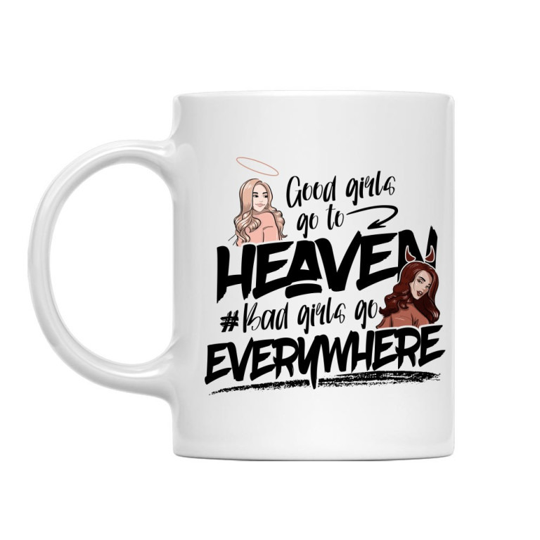 Good girls go to heaven