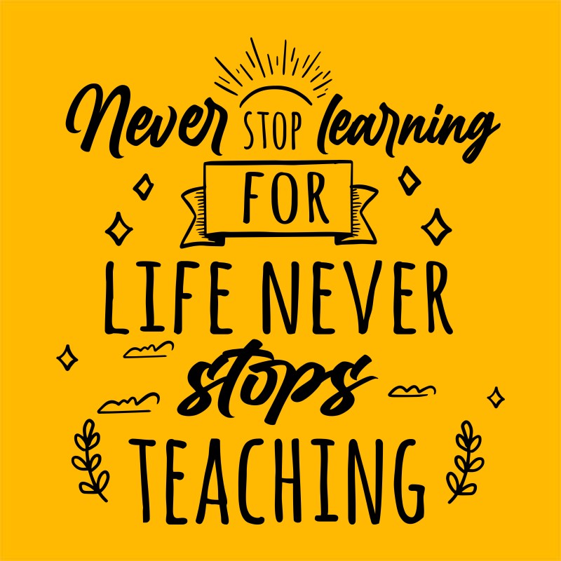 Never stop learning