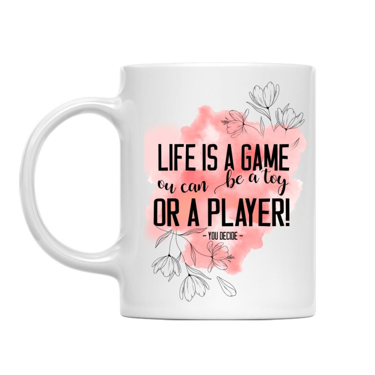 Life is a game