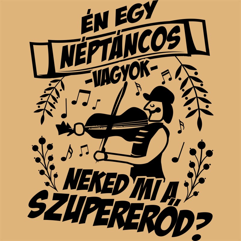 Neked mi a szuper erőd? - Néptáncos