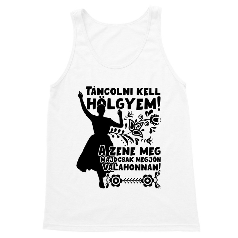 Táncolni kell hölgyem