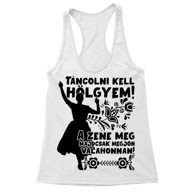 Táncolni kell hölgyem