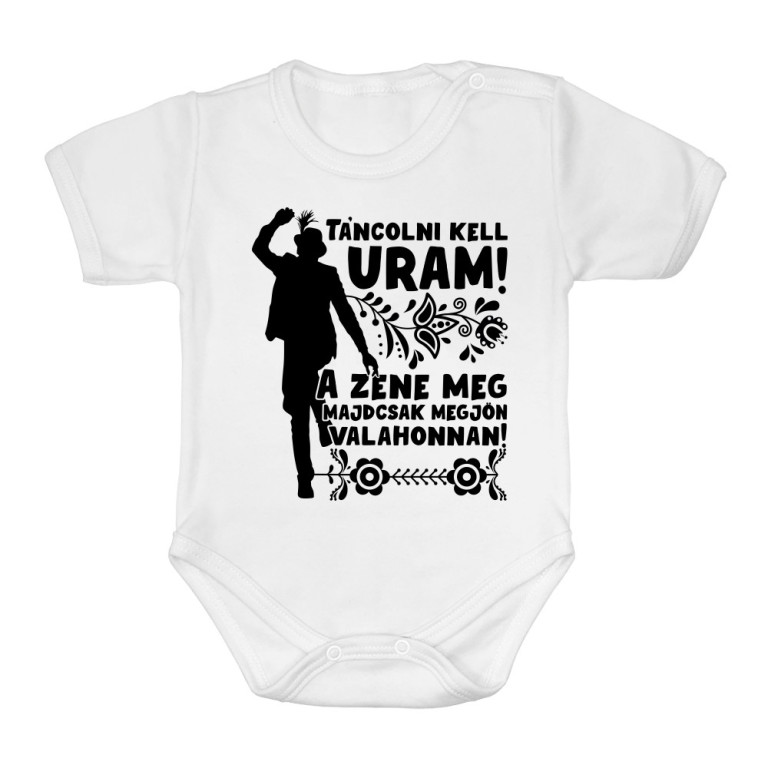 Táncolni kell uram