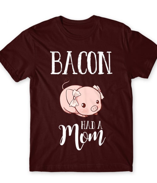 Bacon had a mom Vegetáriánus Férfi Póló - Vegetáriánus