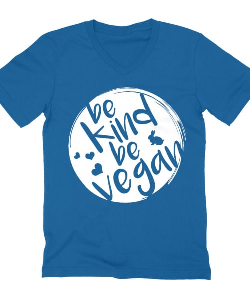 Legyél kedves legyél vegán Póló - Ha Vegetarian rajongó ezeket a pólókat tuti imádni fogod!