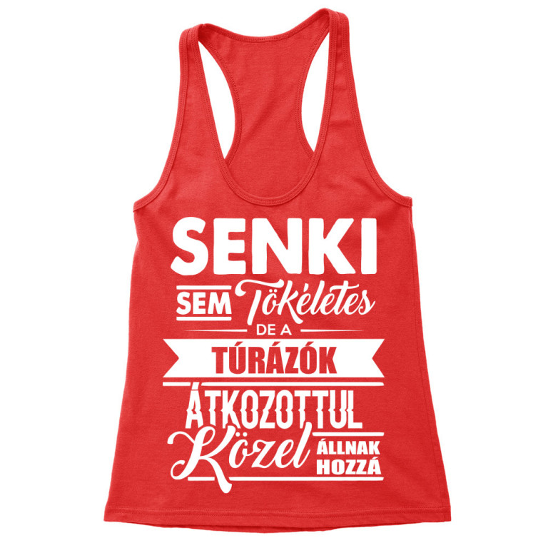 Senki sem tökéletes - Túrázó