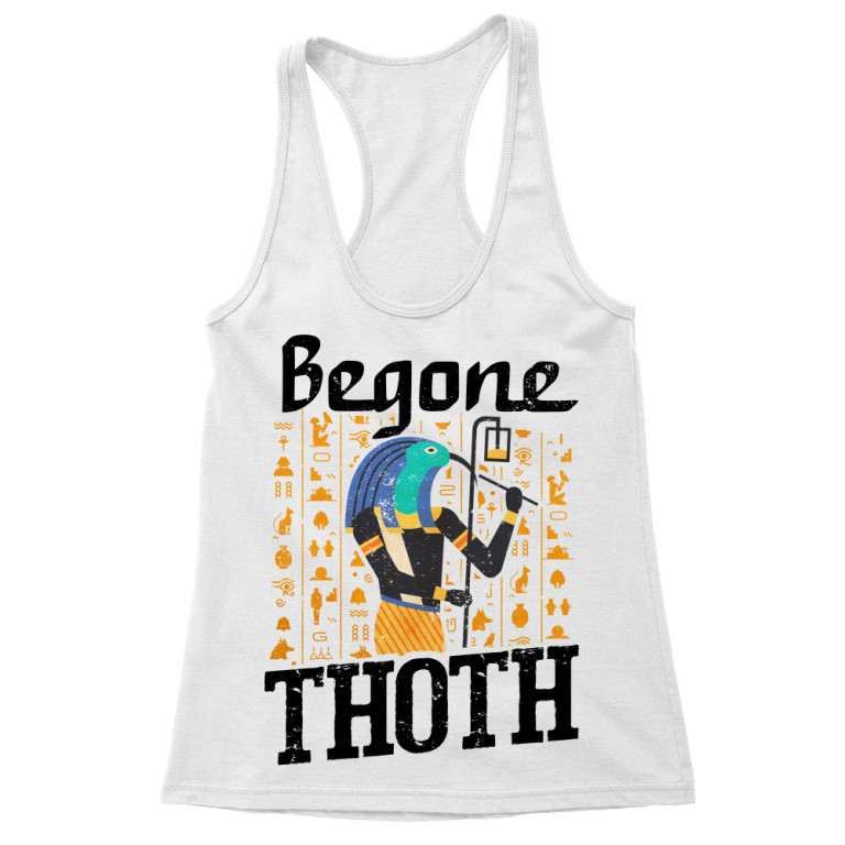Begone Thoth