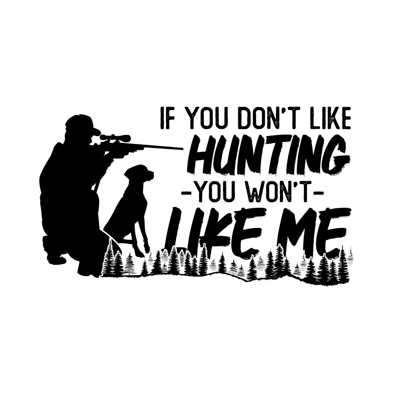 If you don't like hunting